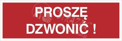PROSZĘ DZWONIĆ
