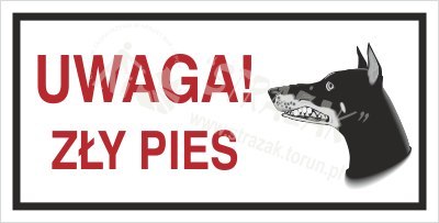 UWAGA! ZŁY PIES