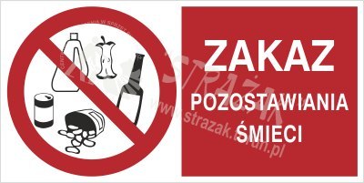 ZAKAZ POZOSTAWIANIA ŚMIECI