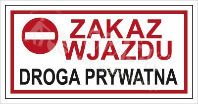 ZAKAZ WJAZDU. DROGA PRYWATNA