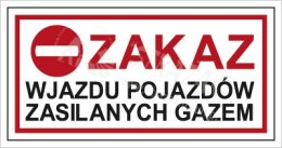 ZAKAZ WJAZDU SAMOCHODÓW ZASILANYCH GAZEM