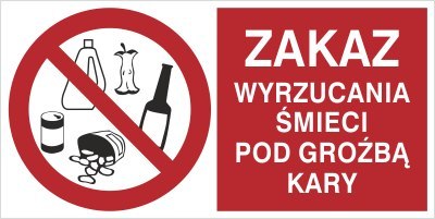 ZAKAZ WYRZUCANIA ŚMIECI POD GROŹBĄ KARY