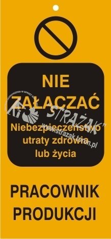 TABLICZKA nie załączać niebezp. utraty... PRACOWNIK