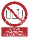DROGA POŻAROWA. NIE ZASTAWIAĆ! - płyta sztywna
