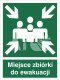 MIEJSCE ZBIÓRKI DO EWAKUACJI - płyta sztywna