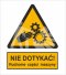 NIE DOTYKAĆ. RUCHOME CZĘŚCI MASZYNY - folia samoprzylepna