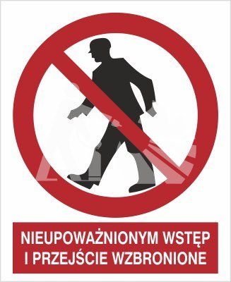 NIEUPOWAŻNIONYM WSTĘP I PRZEJŚCIE WZBRONIONE - folia samoprzylepna NIEUPOWAŻNIONYM WSTĘP I PRZEJŚCIE WZBRONIONE - folia samoprzylepna