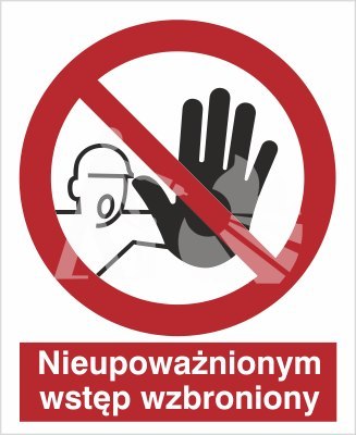 NIEUPOWAŻNIONYM WSTĘP WZBRONIONY - folia samoprzylepna NIEUPOWAŻNIONYM WSTĘP WZBRONIONY - folia samoprzylepna