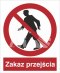 ZNAK ZAKAZ PRZEJŚCIA - folia samoprzylepna