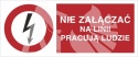 NIE ZAŁĄCZAĆ, NA LINI PRACUJĄ LUDZIE - folia samoprzylepna