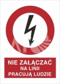 NIE ZAŁĄCZAĆ, NA LINI PRACUJĄ LUDZIE - folia samoprzylepna