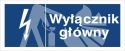 WYŁĄCZNIK GŁÓWNY - płyta sztywna