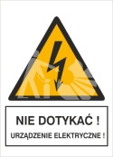 NIE DOTYKAĆ! URZĄDZENIE ELEKTRYCZNE! - folia samoprzylepna